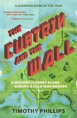 The Curtain and the Wall de Timothy Phillips