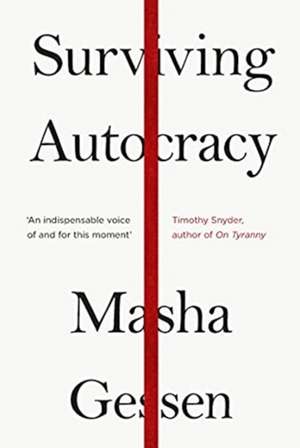 Surviving Autocracy de Masha Gessen