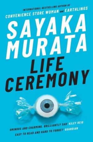 Life Ceremony de Sayaka Murata