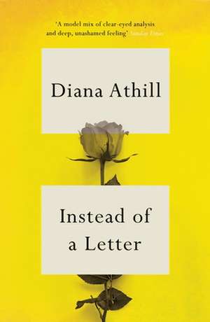 Instead of a Letter de Diana Athill