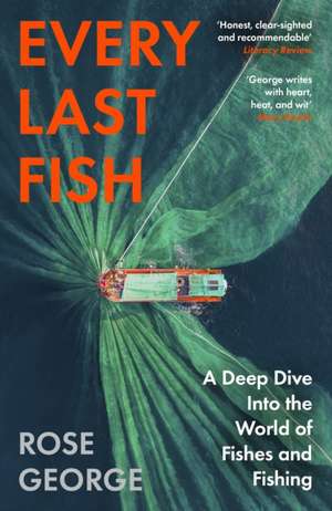 Every Last Fish de Rose George