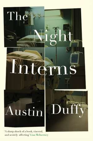 The Night Interns de Austin Duffy