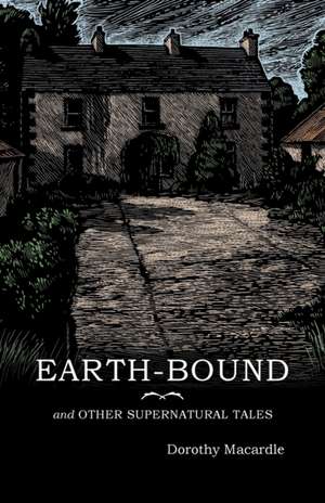 Earth-Bound de Dorothy Macardle