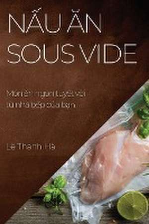 N¿u ¿n Sous Vide de Lê Thanh Hà