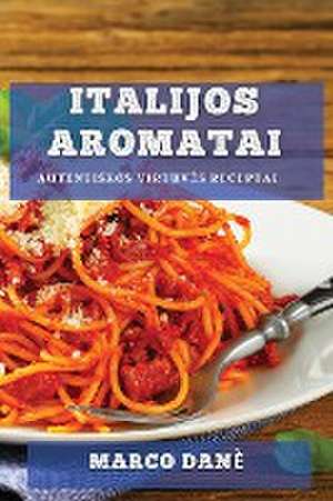 Italijos Aromatai de Marco Danè