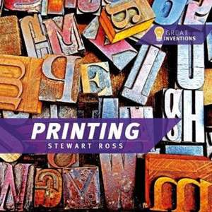 Great Inventions Printing de Stewart Ross