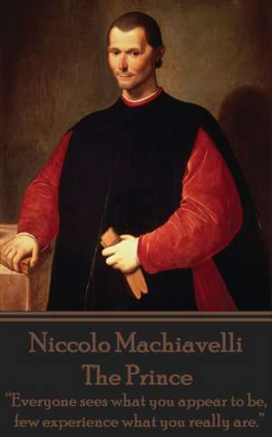 Niccolo Machiavelli - The Prince de Niccolo Machiavelli