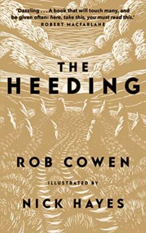 The Heeding de Rob Cowen