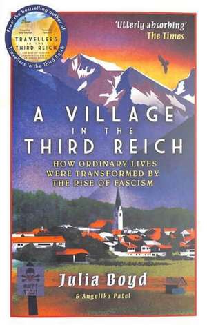 A Village in the Third Reich de Julia Boyd