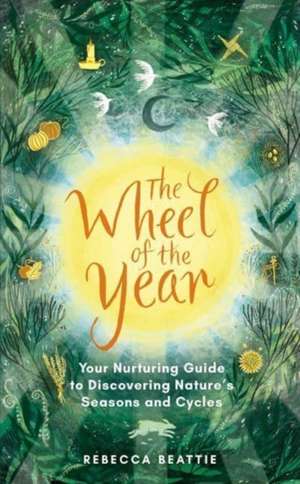 Beattie, R: Wheel of the Year de Rebecca Beattie