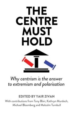 The Centre Must Hold de Yair Zivan