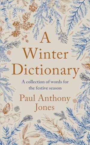 A Winter Dictionary de Paul Anthony Jones