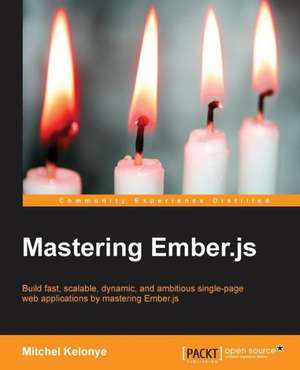 Mastering Ember.Js: The JavaScript Task Runner de Mitchel Kelonye