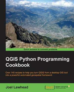 Qgis Python Programming Cookbook de Joel Lawhead