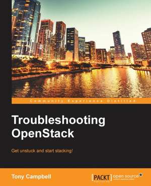 Troubleshooting Openstack: Second Edition de Tony Campbell