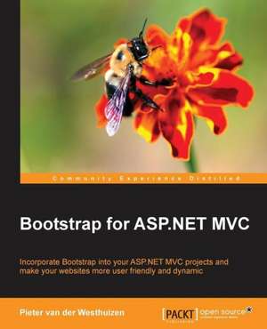 Bootstrap for ASP.Net MVC: Second Edition de Pieter Van Der Westhuizen