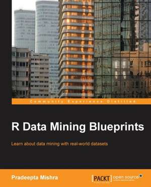 R Data Mining Blueprints de Pradeepta Mishra