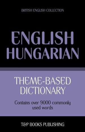 Theme-Based Dictionary British English-Hungarian - 9000 Words: Geospatial Analysis with Python de Andrey Taranov