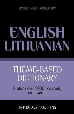 Theme-Based Dictionary British English-Lithuanian - 9000 Words: Geospatial Analysis with Python de Andrey Taranov