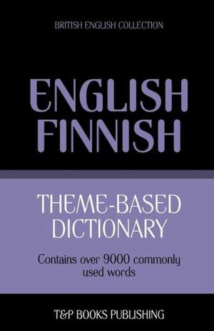 Theme-Based Dictionary British English-Finnish - 9000 Words: Geospatial Analysis with Python de Andrey Taranov