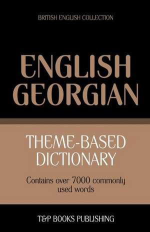 Theme-Based Dictionary British English-Georgian - 7000 Words: Geospatial Analysis with Python de Andrey Taranov