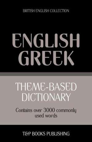 Theme-Based Dictionary British English-Greek - 3000 Words: Geospatial Analysis with Python de Andrey Taranov