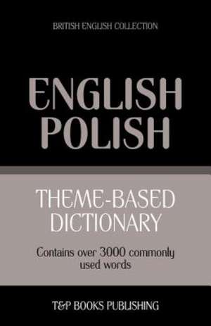 Theme-Based Dictionary British English-Polish - 3000 Words: Geospatial Analysis with Python de Andrey Taranov