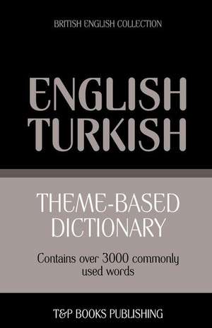 Theme-Based Dictionary British English-Turkish - 3000 Words: Geospatial Analysis with Python de Andrey Taranov