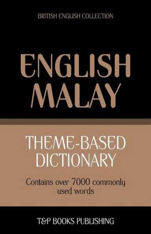 Theme-Based Dictionary British English-Malay - 7000 Words: Geospatial Analysis with Python de Andrey Taranov