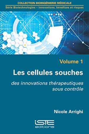 Les cellules souches de Nicole Arrighi