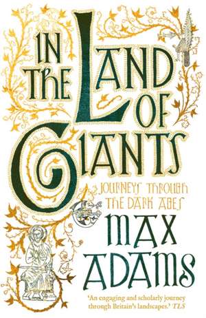 In the Land of Giants de Max Adams