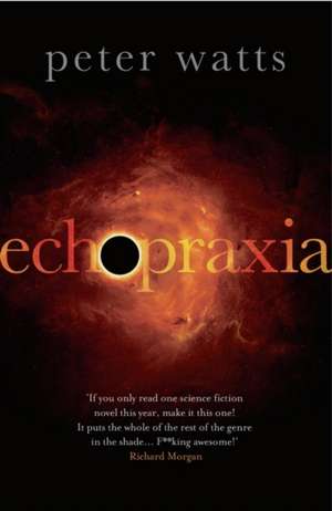 Echopraxia de Peter Watts