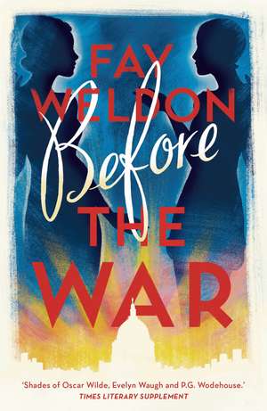 Before the War de Fay Weldon