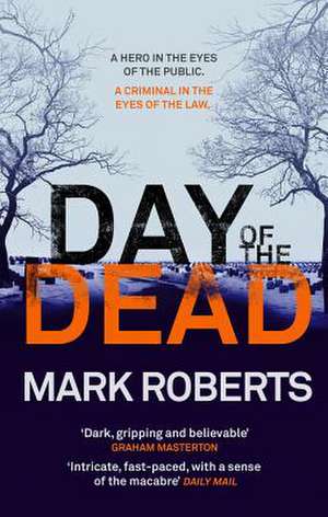 Day of the Dead de Mark Roberts