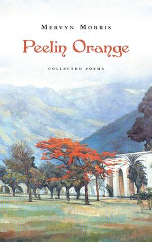 Peelin Orange de Mervyn Morris