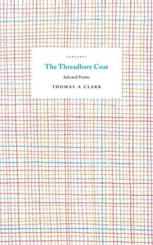 The Threadbare Coat de Thomas A. Clark