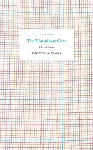 Threadbare Coat de Thomas A. Clark