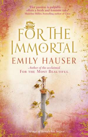 Hauser, E: For The Immortal
