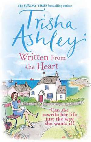 Written from the Heart de Trisha Ashley