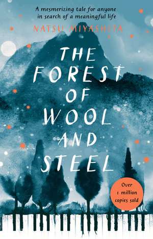 The Forest of Wool and Steel de Natsu Miyashita