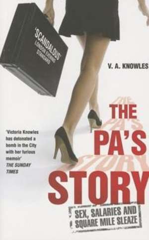 The Pa's Story: One Explosive Day. a Family Destroyed. My Descent Into Anorexia. de V A Knowles