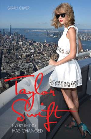 Taylor Swift - Everything Has Changed de Sarah Oliver