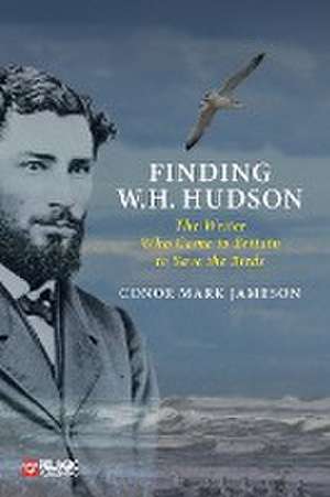 Finding W. H. Hudson de Conor Mark Jameson