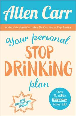 Carr, A: Your Personal Stop Drinking Plan