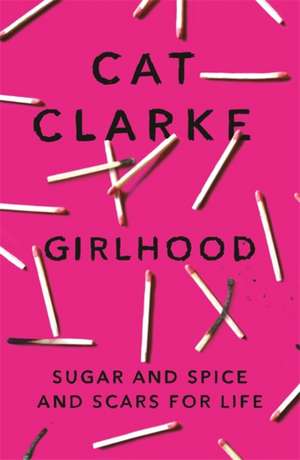 Girlhood de Cat Clarke