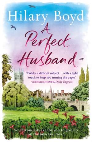 A Perfect Husband de Hilary Boyd