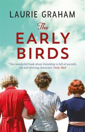 The Early Birds de Laurie Graham