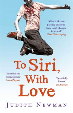 Newman, J: To Siri, With Love de Judith Newman