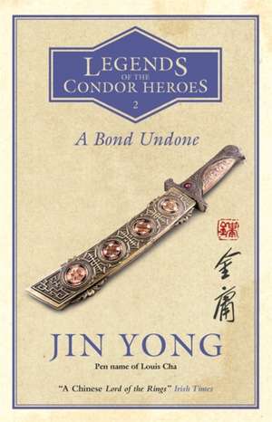 A Bond Undone de Jin Yong