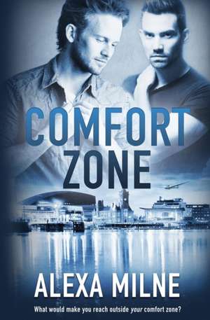 Comfort Zone de Alexa Milne